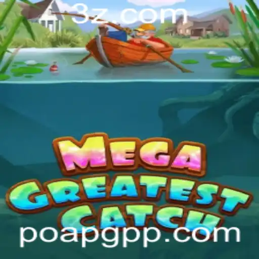 MegaGreatestCatch: Uma Aventura Inigualável no Mundo dos Jogos